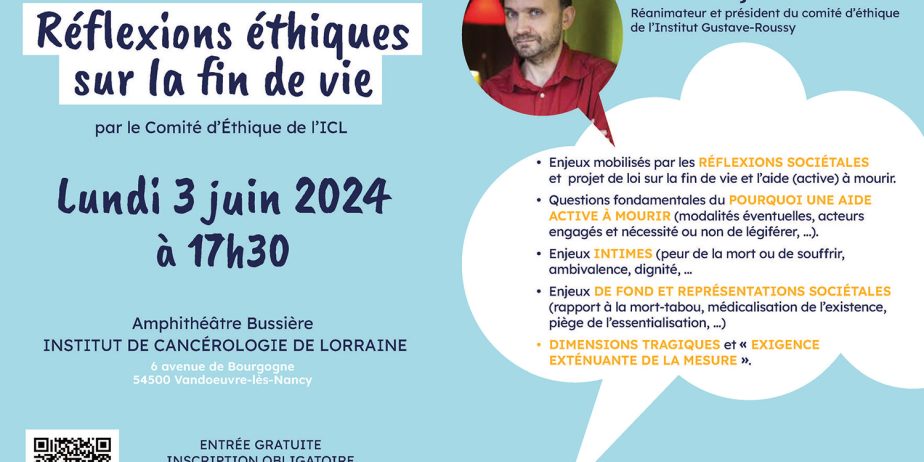 Conférence - Débat "Réflexions éthiques sur la fin de vie" en présence du Dr François BLOT. Lundi 3 juin 2024 à l'Institut de Cancérologie de Lorraine.